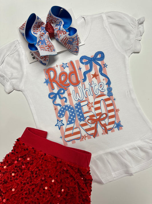 Red, White & 250 Birthday Celebration HairBow and t-shirt ✨ “Red, White & BOWS for America’s 250th 🇺🇸