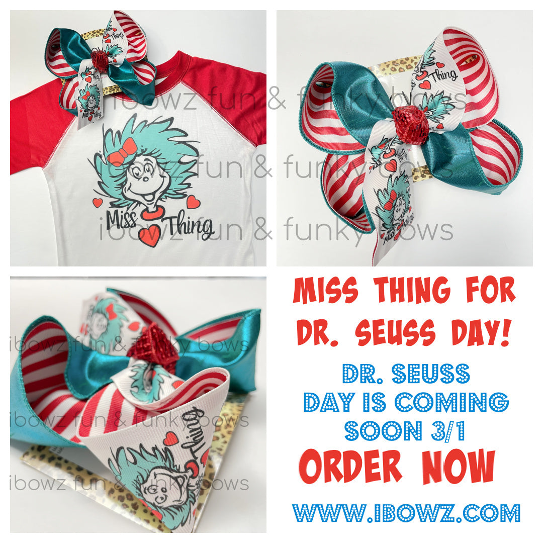Shirt Only Miss Thing Dr. Seuss CAT The Hat Tee Shirt Matching bow Perfect for READ Day Dr. Seuss Birthday is March 1st Exclusive iBOWZ