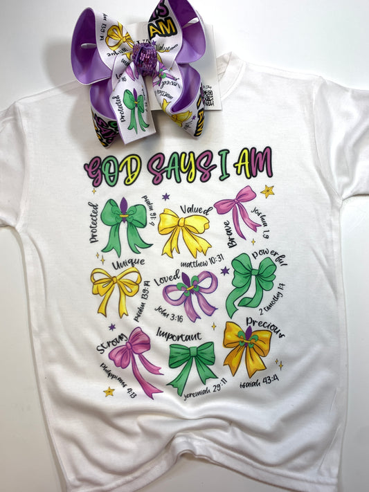 Mardi Gras " God Says I am "  Tee Shirt  & Matching Hair bow  ~Choose Combo, Bow Only or Tee Shirt Only