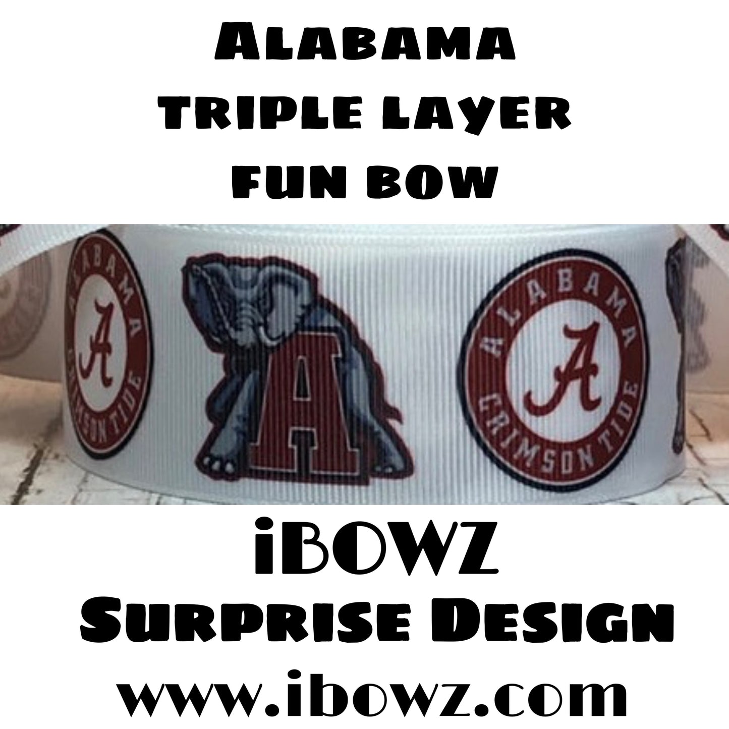 Surprise Design ~ ALABAMA Fun iBOWZ